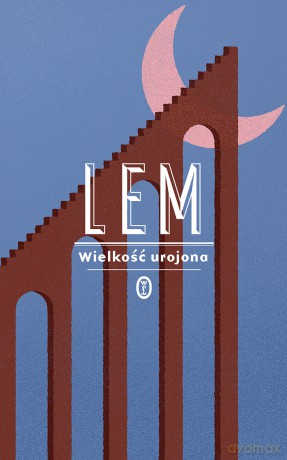 Wielkość urojona - Stanisław Lem [KSIĄŻKA]