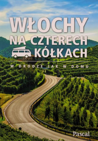 Włochy na czterech kółkach [KSIĄŻKA]