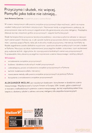 Wnioskowanie i związki przyczynowe w Pythonie. Nowoczesne uczenie maszynowe z wykorzystaniem bibliotek DoWhy, EconML, PyTorch i nie tylko - Aleksander Molak [KSIĄŻKA]