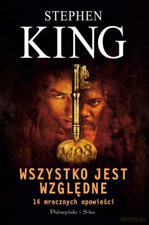 Wszystko jest względne. 14 mrocznych opowieści - Stephen King [KSIĄŻKA]