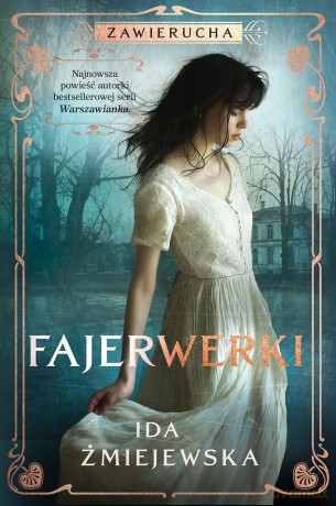 Zawierucha. Fajerwerki - Ida Żmiejewska [KSIĄŻKA]