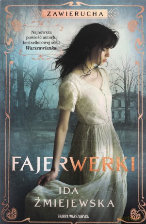 Zawierucha. Fajerwerki - Ida Żmiejewska [KSIĄŻKA]