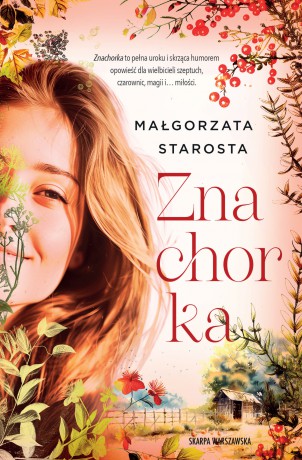 Znachorka - Małgorzata Starosta [KSIĄŻKA]