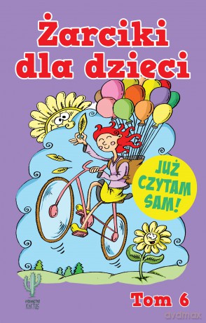 Żarciki dla dzieci (Tom 6) [KSIĄŻKA]