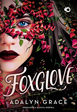 Foxglove. Belladonna (Tom 2) - Adalyn Grace [KSIĄŻKA]