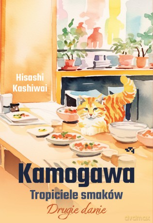 Kamogawa. Tropiciele smaków (Tom 2) - Hisashi Kashiwai [KSIĄŻKA]