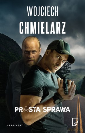 Prosta sprawa (okładka filmowa) - Wojciech Chmielarz [KSIĄŻKA]