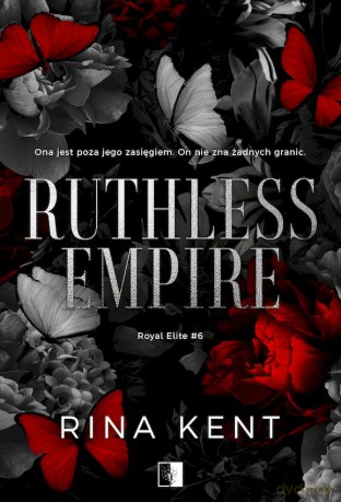 Ruthless Empire. Royal Elite (Tom 6) - Rina Kent [KSIĄŻKA]