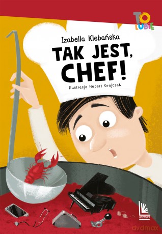 Tak jest ,Chef! - Izabella Klebańska [KSIĄŻKA]