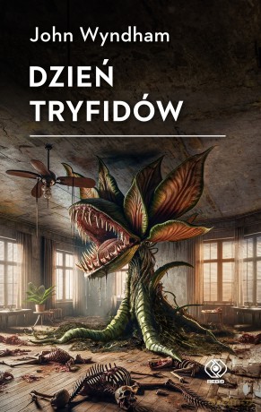 Dzień tryfidów - John Wyndham [KSIĄŻKA]