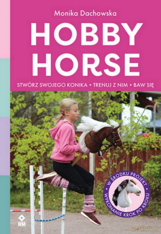 Hobby horse - Monika Dachnowska [KSIĄŻKA]