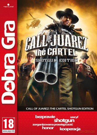 Dobra Gra: Call of Juarez - The Cartel: Shotgun Edition [GRA PC]