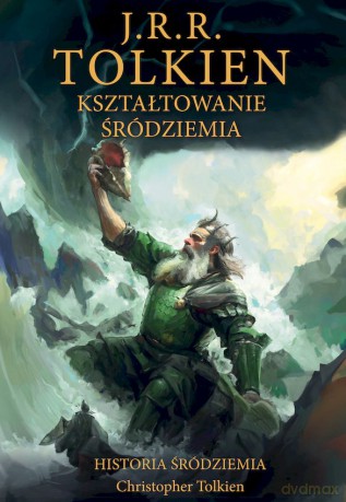 Kształtowanie Śródziemia. Historia Śródziemia. Część 4 - J.R.R. Tolkien [KSIĄŻKA]