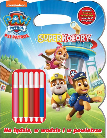 Na lądzie, w wodzie i w powietrzu. Psi Patrol. SuperKolory [KSIĄŻKA]