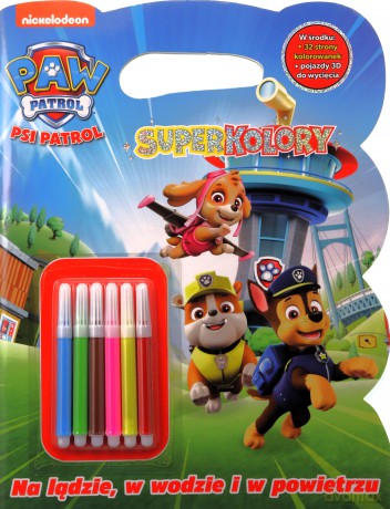 Na lądzie, w wodzie i w powietrzu. Psi Patrol. SuperKolory [KSIĄŻKA]