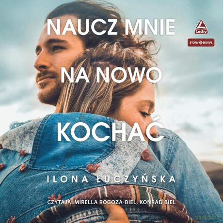 Naucz mnie na nowo kochać - Ilona Łuczyńska [AUDIOBOOK]