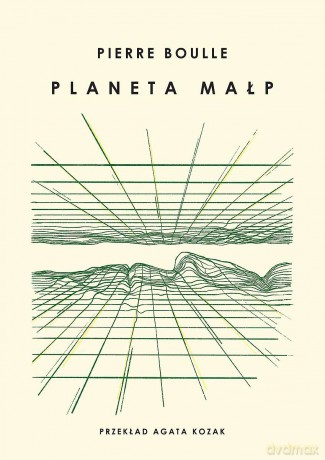 Planeta małp - Pierre Boulle [KSIĄŻKA]