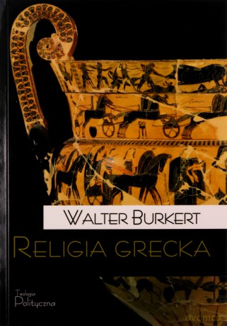 Religia grecka - Walter Burkert [KSIĄŻKA]