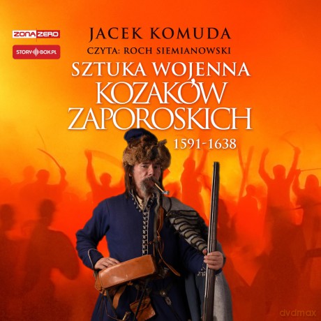 Sztuka wojenna kozaków zaporoskich - Jacek Komuda [AUDIOBOOK]
