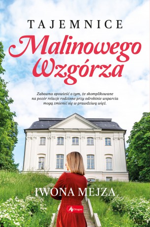 Tajemnice Malinowego Wzgórza - Iwona Mejza [KSIĄŻKA]