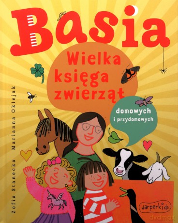 Wielka księga zwierząt domowych i przydomowych. Basia - Zofia Stanecka [KSIĄŻKA]