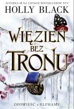 Więzień bez tronu. Opowieść z Elfhame (Tom 2) - Holly Black [KSIĄŻKA]