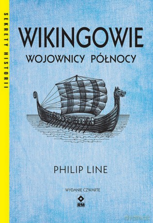 Wikingowie. Wojownicy Północy - Philip Line [KSIĄŻKA]