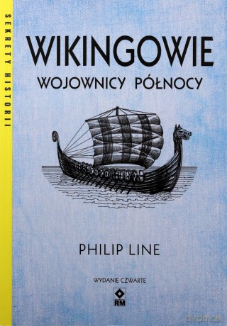 Wikingowie. Wojownicy Północy - Philip Line [KSIĄŻKA]