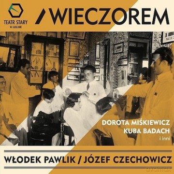 Wieczorem: Teatr Stary (digibook) [CD]