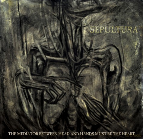 Sepultura: The Mediator Beetween Head And Hands Must Be The Heart [2xWINYL]