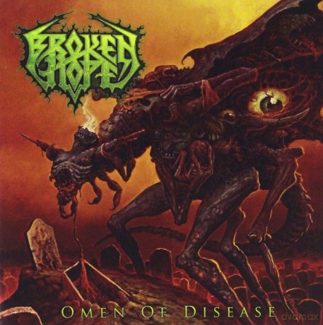 Broken Hope: Omen Of Disease [CD]