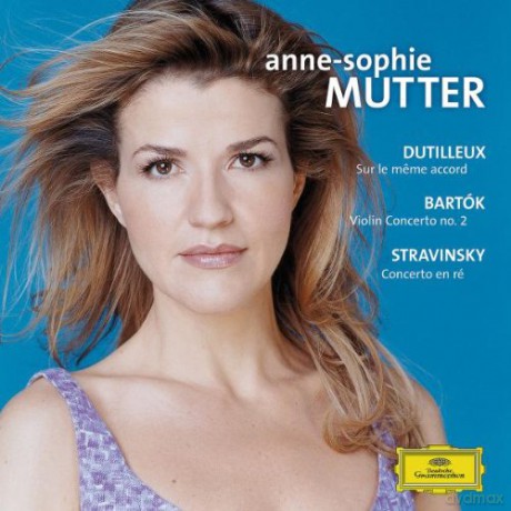 Anne Sophie Mutter: Dutilleux,Bartok,Stravinsky [CD]