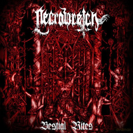 Necrowretch: Bestial Rites 2009-2012 [CD]