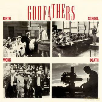 The Godfathers: Birth School Work Death [WINYL]