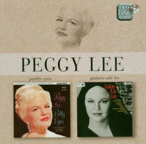 Peggy Lee: Pretty Eyes/Guitars A La Lee [CD]