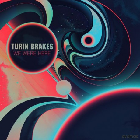 Turin Breaks: We Were Here [CD]