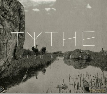 Tythe: Also With You (digipack) [CD]