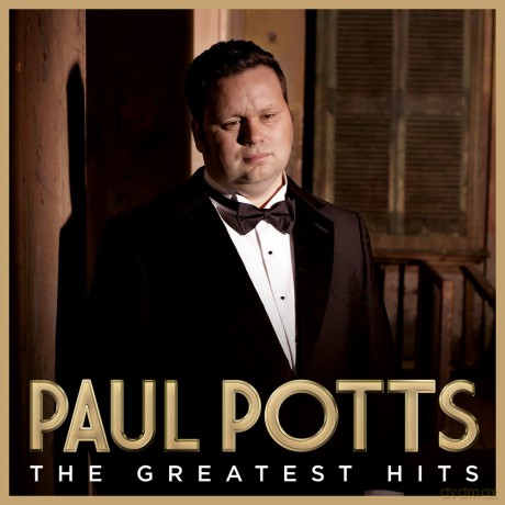 Paul Potts: Greatest Hits [CD]