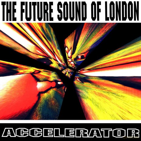 Future Sound Of London: Accelerator [Winyl]