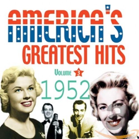 Americas Greatest Hits Volume 3 1952 [CD]