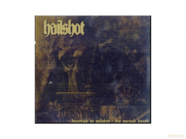 Hailshot: Baptized In Sulphur: Second Death [Winyl]