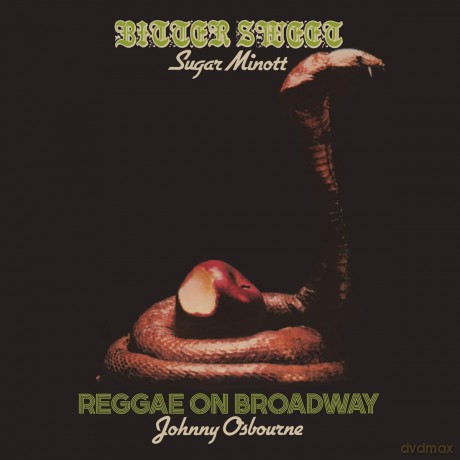 Sugar Minott & Johnny Osbourne: Bitter Sweet / Reggae On Broadway [CD]