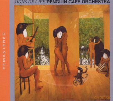 Penguin Cafe Orchestra: Sings Of Life [CD]