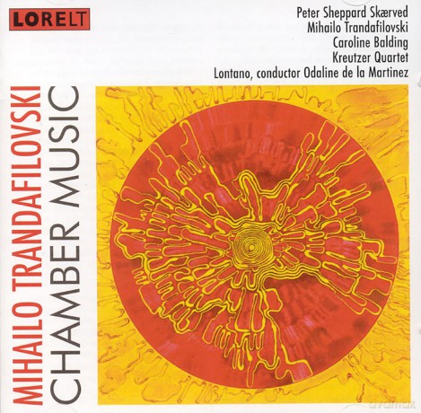 Mihailo Trandafilovski: Chamber Music [CD]
