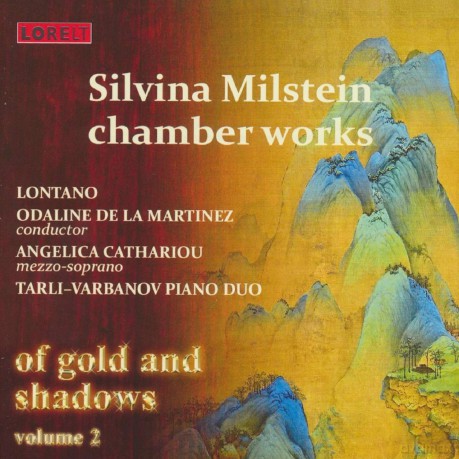 Silvina Milstein: Chamber Works: Of Gold And Shadows - Vol. 2 [CD]