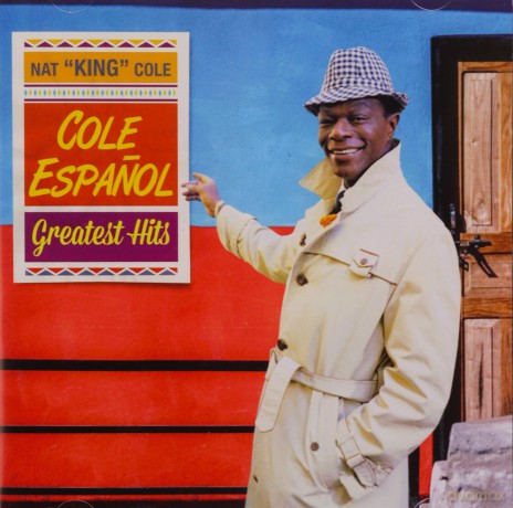 Nat King Cole: Cole Espanol - Greatest Hits [CD]