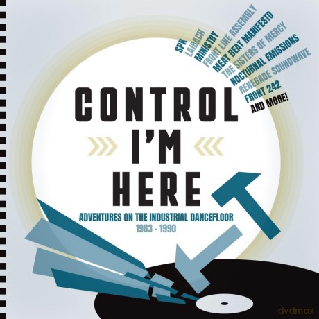 Control I M Here - Adventures On The Industrial Dancefloor 1 [CD]