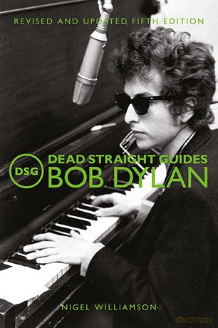 Bob Dylan: Dead Straight Guide Bob Dylan (Fifth) (Dead Straight Guides) Paperbook Book [KSIĄŻKA]