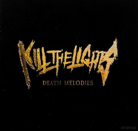 Kill The Lights: Death Melodies [CD]