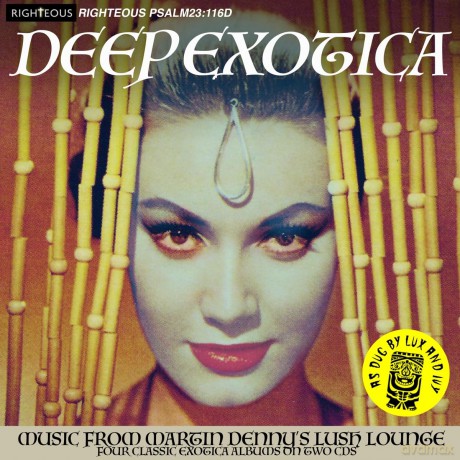 Martin Denny: Deep Exotica - Music From Martin Dennys Lush Lounge [CD]